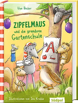 E-Book (epub) Zipfelmaus und die grandiose Gartenschule von Uwe Becker
