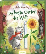 Fester Einband Der beste Garten der Welt von Alice Courtley
