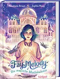 E-Book (epub) Fay Melody  Die magische Musikakademie von Anastasia Braun
