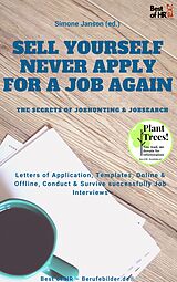 eBook (epub) Sell yourself, never Apply for a Job again - the Secrets of Jobhunting & Jobsearch de Simone Janson