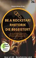 E-Book (epub) Be a Rockstar! Rhetorik die begeistert von Simone Janson