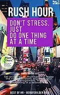 E-Book (epub) Rush Hour. Don't Stress. just Do One Thing at a Time von Simone Janson
