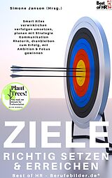 E-Book (epub) Ziele richtig setzen & erreichen von Simone Janson