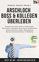E-Book (epub) Arschloch Boss & Kollegen überleben von Simone Janson