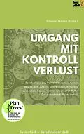 E-Book (epub) Umgang mit Kontrollverlust von Simone Janson