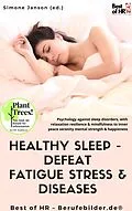 E-Book (epub) Healthy Sleep - Defeat Fatigue Stress & Diseases von Simone Janson