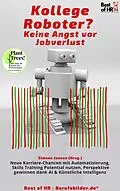 E-Book (epub) Kollege Roboter? Keine Angst vor Jobverlust von Simone Janson