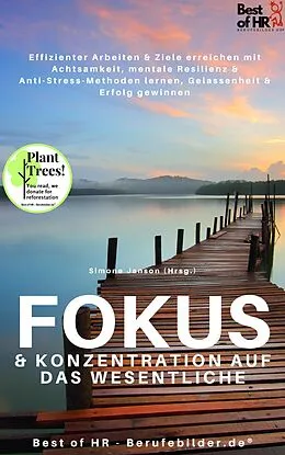 E-Book (epub) Fokus & Konzentration auf das Wesentliche von Simone Janson