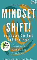 E-Book (epub) Mindset Shift! Entdecken Sie Ihre Stärken jetzt von Simone Janson
