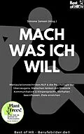 E-Book (epub) Mach was ich will von Simone Janson