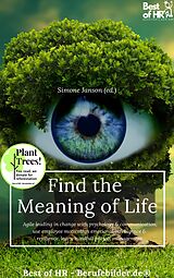 eBook (epub) Find the Meaning of Life de Simone Janson