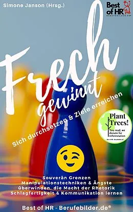 E-Book (epub) Frech gewinnt! Sich durchsetzen & Ziele erreichen von Simone Janson