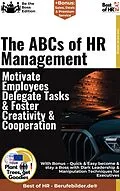 E-Book (epub) The ABCs of HR Management - Motivate Employees, Delegate Tasks, & Foster Creativity & Cooperation von Simone Janson