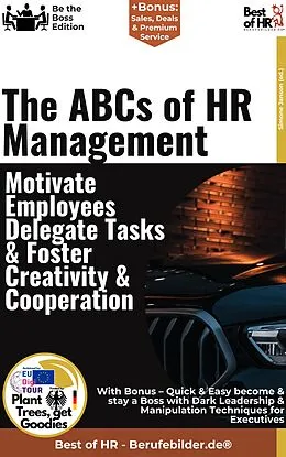 E-Book (epub) The ABCs of HR Management - Motivate Employees, Delegate Tasks, & Foster Creativity & Cooperation von Simone Janson