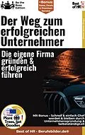 E-Book (epub) Der Weg zum erfolgreichen Unternehmer - Die eigene Firma gründen & erfolgreich führen von Simone Janson
