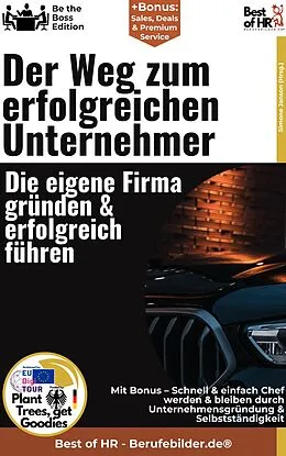E-Book (epub) Der Weg zum erfolgreichen Unternehmer - Die eigene Firma gründen & erfolgreich führen von Simone Janson