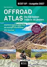 Kartonierter Einband Offroad Atlas - Best of 2027 von Martin Schempp
