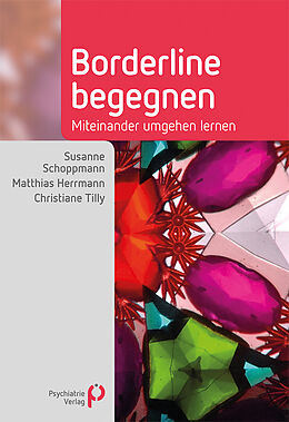 Kartonierter Einband Borderline begegnen von Susanne Schoppmann, Matthias Herrmann, Christiane Tilly