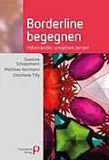 E-Book (pdf) Borderline begegnen von Susanne Schoppmann, Matthias Herrmann, Christiane Tilly