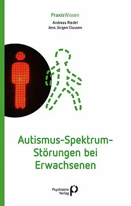 E-Book (epub) Autismus-Spektrum-Störungen bei Erwachsenen von Andreas Riedel, Jens Jürgen Clausen