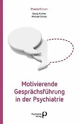 E-Book (pdf) Motivierende Gesprächsführung in der Psychiatrie von Georg Kremer, Michael Schulz