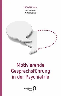 E-Book (pdf) Motivierende Gesprächsführung in der Psychiatrie von Georg Kremer, Michael Schulz