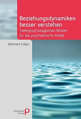 E-Book (pdf) Beziehungsdynamiken besser verstehen von Reinhard Lütjen