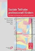 E-Book (pdf) Soziale Teilhabe professionell fördern von Karsten Giertz, Lisa Große, Dieter Röh