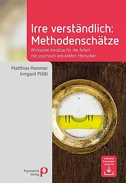 E-Book (epub) Irre Verständlich: Methodenschätze von Matthias Hammer, Irmgard Plößl