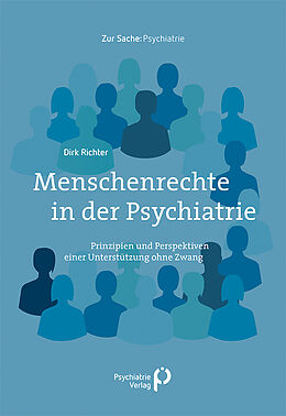 Kartonierter Einband Menschenrechte in der Psychiatrie von Dirk Richter