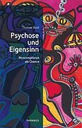 E-Book (pdf) Psychose und Eigensinn von Thomas Bock