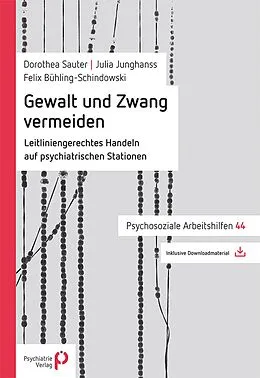 PDF Gewalt und Zwang vermeiden von Dorothea Sauter, Julia Junghanss, Felix Bühling-Schindowski