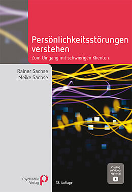 Kartonierter Einband Persönlichkeitsstörungen verstehen von Rainer Sachse, Meike Sachse