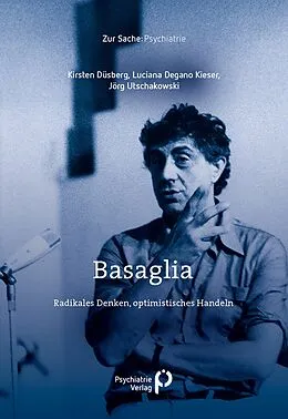 PDF Basaglia von Kirsten Düsberg, Luciana Degano Kieser, Jörg Utschakowski