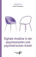 E-Book (pdf) Digitale Ansätze in der psychosozialen und psychiatrischen Arbeit von Gerhard Hintenberger