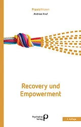 Kartonierter Einband Recovery und Empowerment von Andreas Knuf