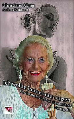 E-Book (epub) Ich wollte immer nur tanzen von Christiane König
