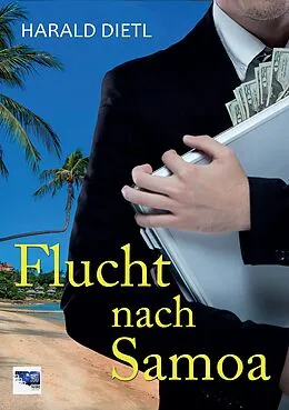 E-Book (epub) Die Flucht nach Samoa von Harald Dietl