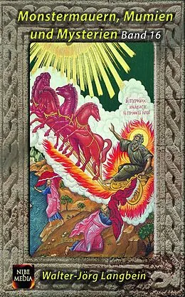 E-Book (epub) Monstermauern, Mumien und Mysterien Band 16 von Walter-Jörg Langbein