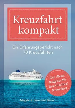 E-Book (epub) Kreuzfahrt kompakt von Bernhard Bauer, Magda Bauer