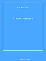 eBook (epub) A Fire of Driftwood de D. K. Broster