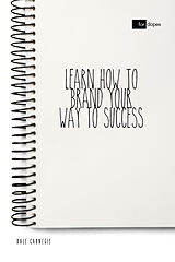 eBook (epub) Learn How to Brand Your Way to Success de Dale Carnegie, Sheba Blake