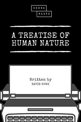 E-Book (epub) A Treatise of Human Nature von David Hume, Sheba Blake