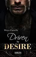 E-Book (epub) Driven by Desire von Maya Carrelle