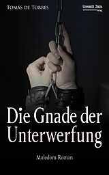 E-Book (epub) Die Gnade der Unterwerfung von Tomás de Torres