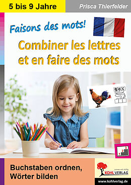 Couverture cartonnée Faisons des mots! - Combiner les lettres et en faire des mots de Prisca Thierfelder