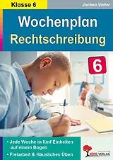 Kartonierter Einband Wochenplan Rechtschreibung / Klasse 6 von Jochen Vatter