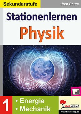 Kartonierter Einband Stationenlernen Physik / Band 1: Energie &amp; Mechanik von Jost Baum