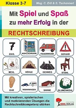 E-Book (pdf) Mit Spiel und Spaß zu mehr Erfolg in der Rechtschreibung von Claudia Ertl, Sophie Tschannerl