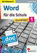 E-Book (pdf) Word für die Schule / Band 1 von Ursula Haug